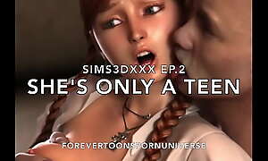Sims3DXXX EP.2 She's Lacking approximately barely satisfactory A Teen